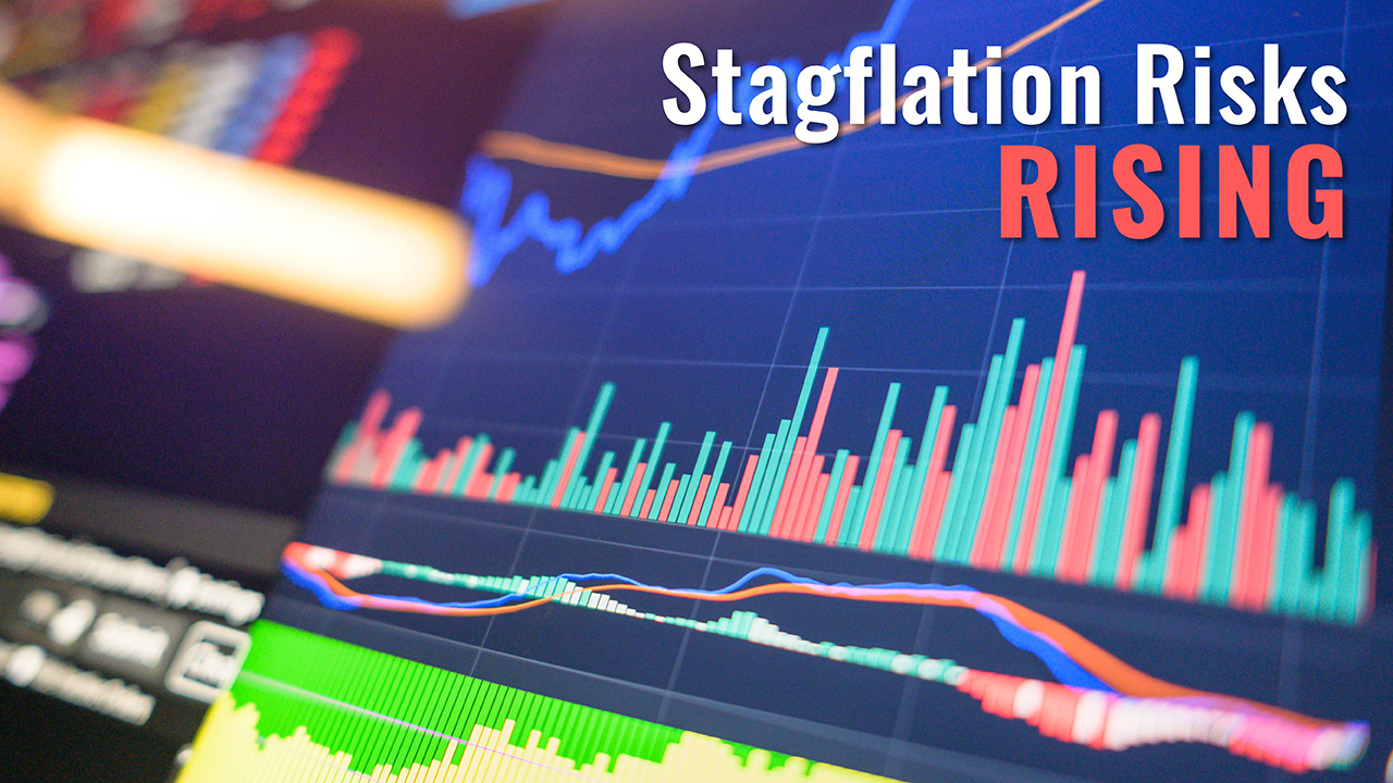 Stagflation Risks Rising